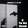 HERBIE G - 2 to Da Head (feat. Slimpopp) - Single